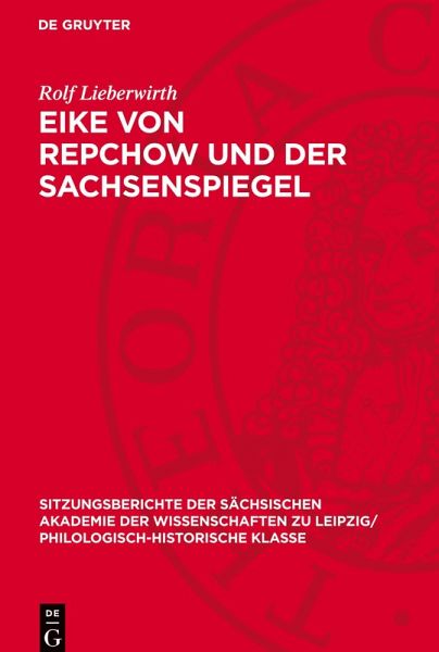 Eike von Repchow und der Sachsenspiegel