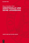 Greifswald und seine Umgebung Greifswald und seine Umgebung