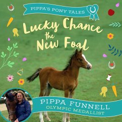 Lucky Chance the New Foal (MP3-Download) - Funnell, Pippa