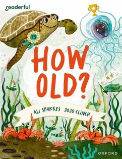 Readerful Books for Sharing: Year 3/Primary 4: How Old? - Sparkes, Ali