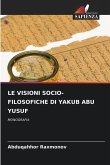 LE VISIONI SOCIO-FILOSOFICHE DI YAKUB ABU YUSUF