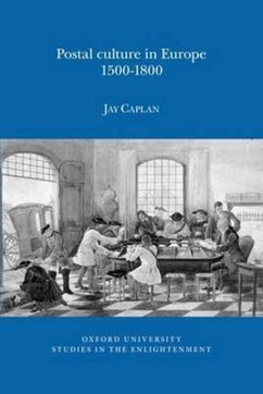 Postal Culture in Europe, 1500-1800 - Caplan, Jay