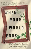 When Your World Ends When Your World Ends