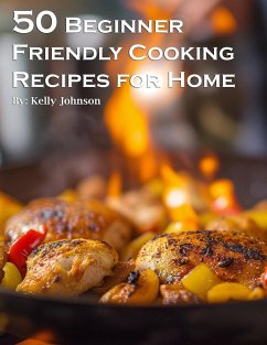 50 Beginner-Friendly Cooking Recipes for Home - Johnson, Kelly