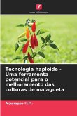 Tecnologia haploide - Uma ferramenta potencial para o melhoramento das culturas de malagueta