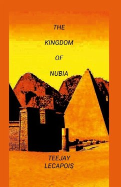 The Kingdom Of Nubia - Lecapois, Teejay