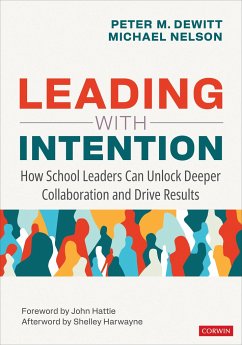 Leading with Intention - DeWitt, Peter M; Nelson, Michael
