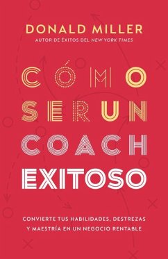 Cómo Ser Un Coach Exitoso - Miller, Donald