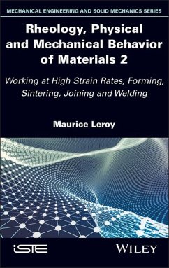 Rheology, Physical and Mechanical Behavior of Materials 2 - Leroy, Maurice