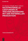 Nichtmaterielle Leistungen in Wechselbeziehung mit der materiellen Produktion