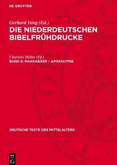 Die niederdeutschen Bibelfrühdrucke, Band 6, Makkabäer ¿ Apokalypse