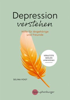 Depression verstehen - Vogt, Selina