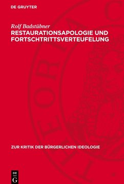 Restaurationsapologie und Fortschtrittsverteufelung - Badstübner, Rolf