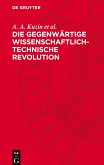 Die gegenwärtige wissenschaftlich-technische Revolution