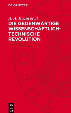 Die gegenwärtige wissenschaftlich-technische Revolution - Kuzin et al., A. A.