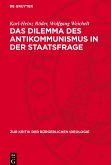 Das Dilemma des Antikommunismus in der Staatsfrage