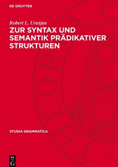 Zur Syntax und Semantik prädikativer Strukturen - Klimonow, Gerda;Starke, Ingrid;Grigorjan, Vladimir M.