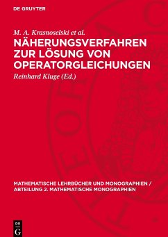 Näherungsverfahren zur Lösung von Operatorgleichungen - Krasnoselski et al., M. A.