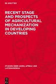 Recent Stage and Prospects of Agricultural Mechanization in Developing Countries