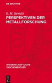 Perspektiven der Metallforschung Perspektiven der Metallforschung