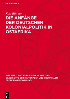 Cover Die Anfänge der deutschen Kolonialpolitik in Ostafrika