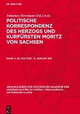 Politische Korrespondenz des Herzogs und Kurfürsten Moritz von Sachsen, Band 4, 26. Mai 1548 ¿ 8. Januar 1551