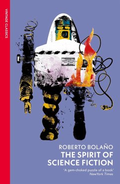 The Spirit of Science Fiction - Bolano, Roberto