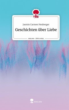 Cover Geschichten über Liebe. Life is a Story - story.one
