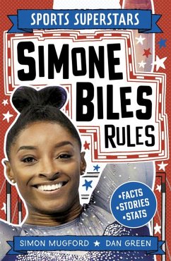 Sports Superstars: Simone Biles Rules - Mugford, Simon