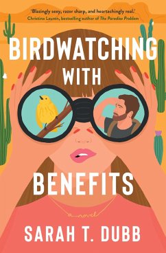 Birdwatching with Benefits - Dubb, Sarah T.