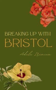 Breaking Up With Bristol - Irimiea, Adele