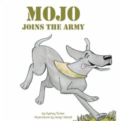 Mojo Joins the Army - Tucker, Sydney