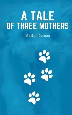 A tale of three mothers - DeLeon, Marlon