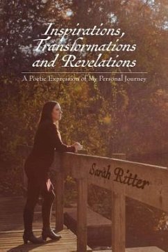 Inspirations, Transformations and Revelations - Ritter, Sarah