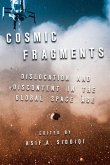 Cosmic Fragments Cosmic Fragments