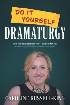 Do It Yourself Dramaturgy - Russell-King, Caroline