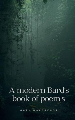 A modern Bard's book of poem's - MacGregor, Gary