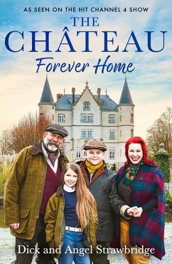 The Chateau - Forever Home - Strawbridge, Dick; Strawbridge, Angel