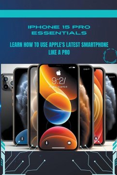iPhone 15 Pro Essentials - McLain, Penelope J
