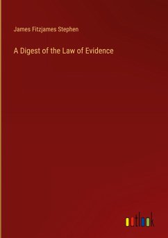 A Digest of the Law of Evidence