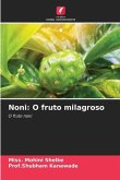 Noni: O fruto milagroso