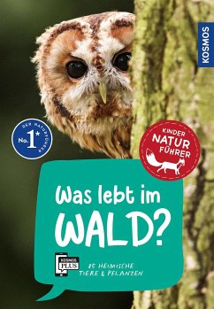 Was lebt im Wald? Kindernaturführer - Haag, Holger