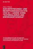 Zur Entstehungs- und Rezeptionsgeschichte von W. I. Lenins Werk ¿Materialismus und Empiriokritizismus¿