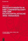 Produktivkräfte in der Landwirtschaft und der nichtkapitalistische Weg Tansanias