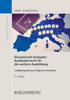 Einsatzrecht kompakt - Ausländerrecht für die weitere Ausbildung - Lerm, Patrick;Rabenstein, Astrid
