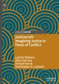 Justicecraft: Imagining Justice in Times of Conflict