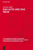 Das Alte und das Neue