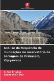 Análise da frequência de inundações no reservatório da barragem de Prakasam, Vijayawada