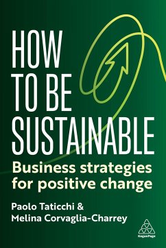 How to Be Sustainable - Taticchi, Paolo; Corvaglia-Charrey, Melina