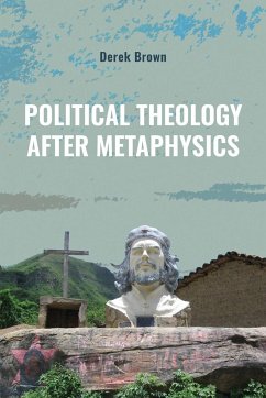 Political Theology after Metaphysics - Brown, Derek